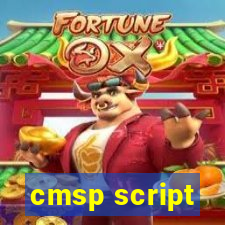 cmsp script